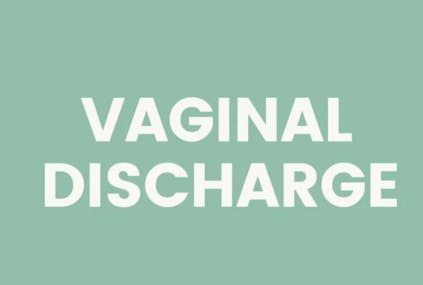 Vaginal Discharge Treatment